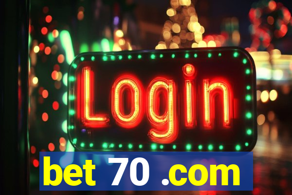 bet 70 .com